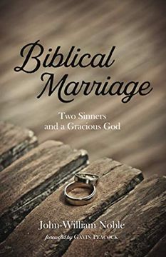 portada Biblical Marriage: Two Sinners and a Gracious god (en Inglés)