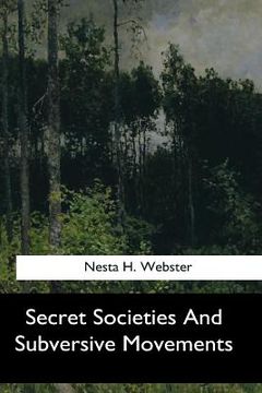 portada Secret Societies And Subversive Movements (en Inglés)