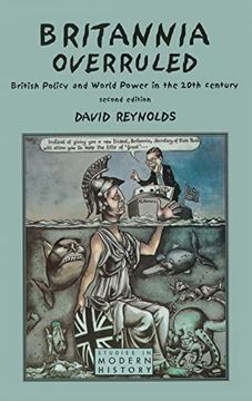 portada Britannia Overruled: British Policy and World Power in the Twentieth Century (Studies in Modern History) (en Inglés)
