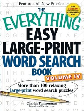 portada The Everything Easy Large-Print Word Search Book, Volume iv: More Than 100 Relaxing Large-Print Word Search Puzzles (Volume 4) (en Inglés)