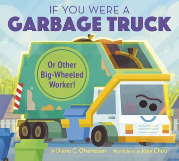 portada If you Were a Garbage Truck or Other Big-Wheeled Worker! (en Inglés)