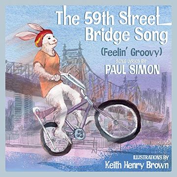 portada The 59Th Street Bridge Song (Feelin'Groovy): A Children'S Picture Book (Lyricpop) (en Inglés)
