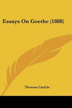 portada essays on goethe (1888) (en Inglés)