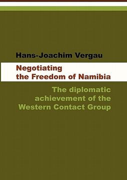 portada negotiating the freedom of namibia (en Inglés)