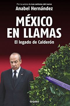 portada México en Llamas: El Legado de Calderón