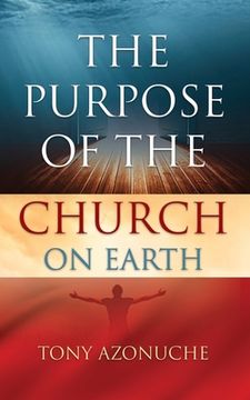 portada The Purpose Of The Church On Earth (in English)