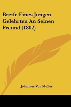 portada Breife Eines Jungen Gelehrten An Seinen Freund (1802) (in German)