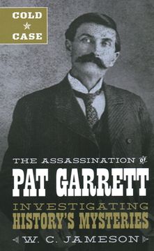 portada Cold Case: The Assassination of pat Garrett (en Inglés)