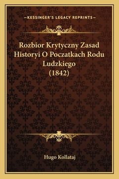 portada Rozbior Krytyczny Zasad Historyi O Poczatkach Rodu Ludzkiego (1842) (en Polaco)