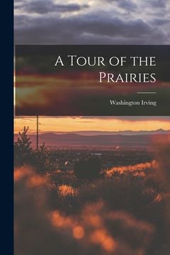 portada A Tour of the Prairies