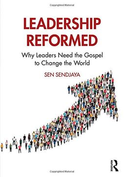portada Leadership Reformed: Why Leaders Need the Gospel to Change the World (en Inglés)