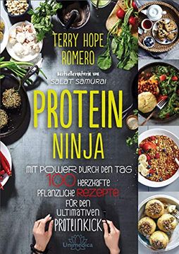 portada Protein Ninja: Mit Power Durch den tag - 100 Herzhafte Pflanzliche Rezpete für den Ultimativen Proteinkick (in German)