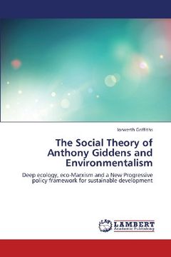 portada The Social Theory of Anthony Giddens and Environmentalism