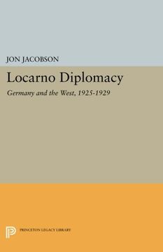 portada Locarno Diplomacy: Germany and the West, 1925-1929 (Princeton Legacy Library) (en Inglés)