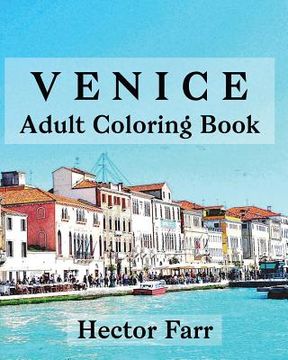 portada Venice: Adult Coloring Book: Itary Sketches Coloring Book (en Inglés)