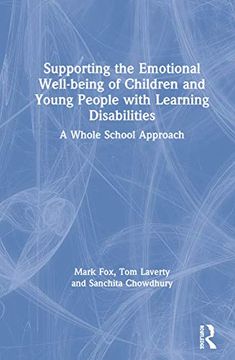 portada Supporting the Emotional Well-Being of Children and Young People With Learning Disabilities: A Whole School Approach (en Inglés)