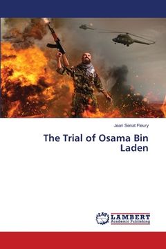 portada The Trial of Osama Bin Laden (en Inglés)