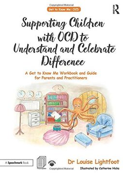 portada Supporting Children With ocd to Understand and Celebrate Difference: A get to Know me Workbook and Guide for Parents and Practitioners (in English)