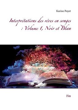 portada Interprétations des Rêves en Songes: Volume 1, Noir et Blan (in French)