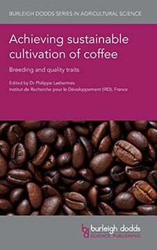 portada Achieving Sustainable Cultivation of Coffee: Breeding and Quality Traits (Burleigh Dodds Series in Agricultural Science) 
