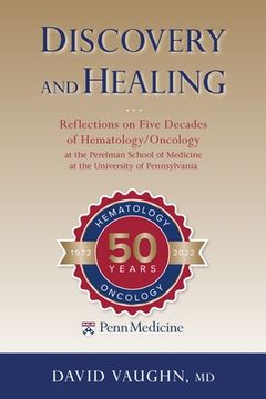 portada Discovery and Healing: Reflections on Five Decades of Hematology (in English)