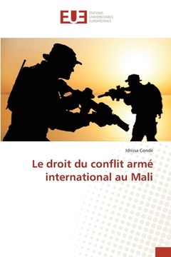 portada Le droit du conflit armé international au Mali (en Francés)