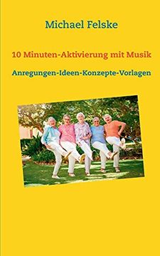 portada 10 Minuten-Aktivierung mit Musik: Anregungen-Ideen-Konzepte-Vorlagen (en Alemán)