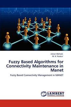portada fuzzy based algorithms for connectivity maintenance in manet (en Inglés)