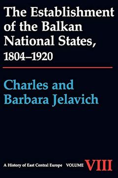 portada The Establishment of the Balkan National States, 1804-1920: V. 8 (a History of East Central Europe (Hece)) (en Inglés)