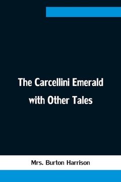 portada The Carcellini Emerald with Other Tales (en Inglés)