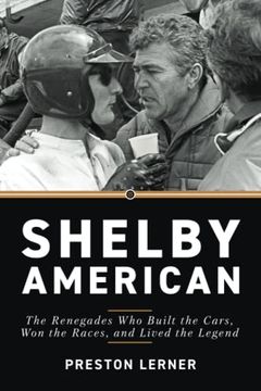 portada Shelby American: The Renegades who Built the Cars, won the Races, and Lived the Legend (en Inglés)