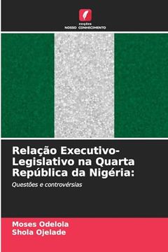 portada Relação Executivo-Legislativo na Quarta República da Nigéria: