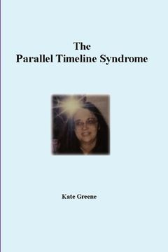 portada The Parallel Timeline Syndrome (en Inglés)