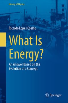 portada What Is Energy?: An Answer Based on the Evolution of a Concept (en Inglés)