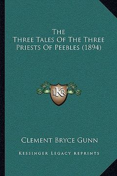 portada the three tales of the three priests of peebles (1894) (en Inglés)