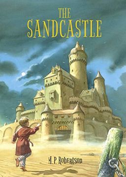 portada The Sandcastle: A Magical Children's Adventure by M. P. Robertson (en Inglés)