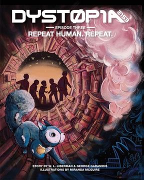 portada Dystopia 2153: Episode Three: Repeat Human. Repeat. (en Inglés)