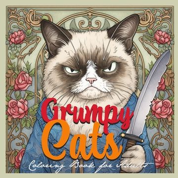 portada Grumpy Cats Grayscale Coloring Book for Adults: funny Cats Coloring Book grumpy cats doing things grauscale Coloring Book (en Inglés)