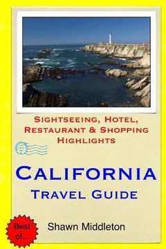 portada California Travel Guide: Sightseeing, Hotel, Restaurant & Shopping Highlights (en Inglés)