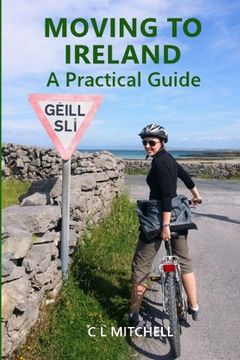 portada Moving to Ireland: A Practical Guide [Idioma Inglés] (en Inglés)