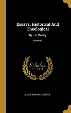 portada Essays, Historical and Theological: By J. B. Mozley; Volume 2 