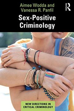 portada Sex-Positive Criminology (New Directions in Critical Criminology) (en Inglés)
