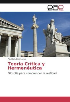 portada Teoría Crítica y Hermenéutica: Filosofía para comprender la realidad (Spanish Edition)