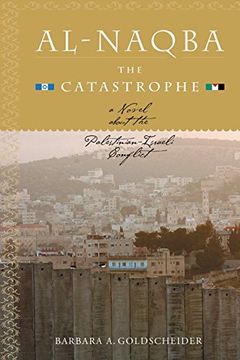 portada Al-Naqba (The Catastrophe): A Novel About the Palestinian-Israeli Conflict (in English)