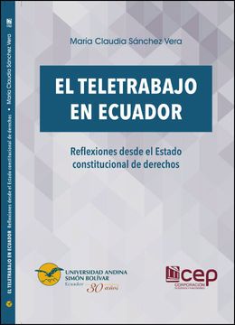 portada El teletrabajo en Ecuador: Reflexiones desde el Estado constitucional de derechos