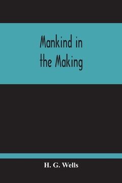 portada Mankind In The Making (en Inglés)