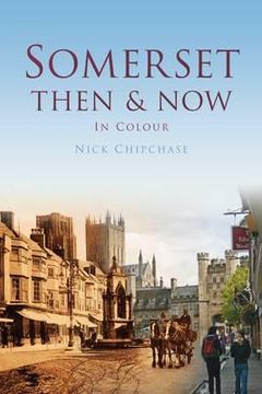 portada somerset then & now: in colour