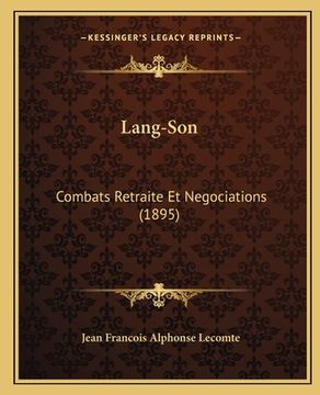 portada Lang-Son: Combats Retraite Et Negociations (1895) (en Francés)