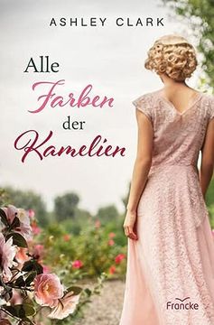 portada Alle Farben der Kamelien (in German)