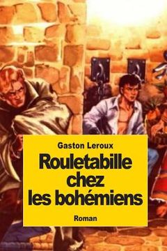 portada Rouletabille chez les bohémiens (en Francés)